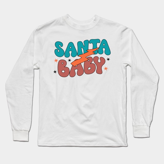 Santa Baby Long Sleeve T-Shirt by MZeeDesigns